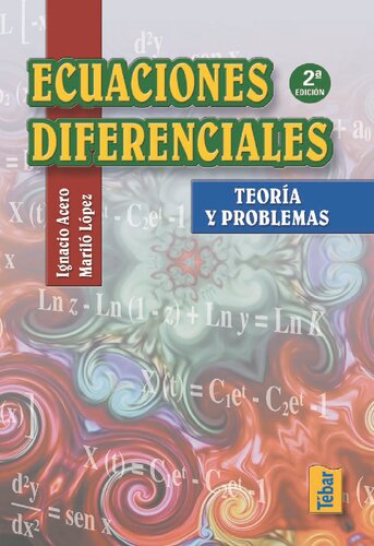 Ecuaciones diferenciales : teoría y problemas
