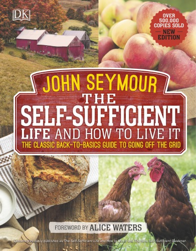 The self-sufficient life and how to live it