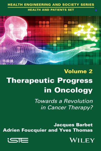 Therapeutic progress in oncology: towards a revolution in cancer therapy