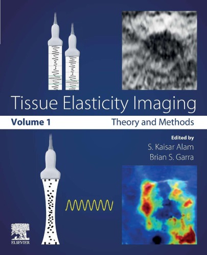 Tissue elasticity imaging. Vol.1 Theory and methods