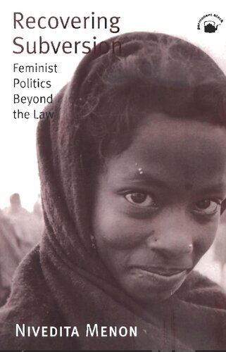 Recovering Subversion: Feminist Politics beyond the Law