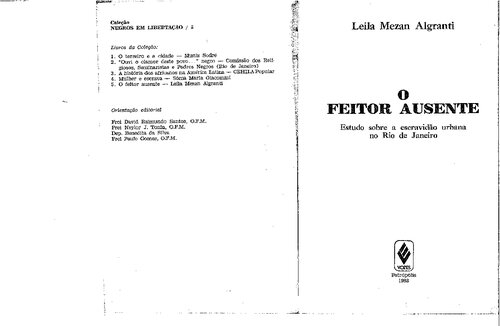 O feitor ausente: estudo sobre a escravidão urbana no Rio de Janeiro