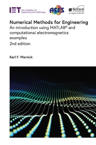 Numerical Methods for Engineering: An introduction using MATLAB® and computational electromagnetics examples (Electromagnetic Waves)