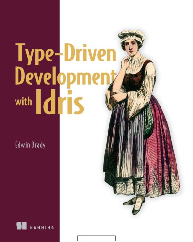 Type-driven development with Idris