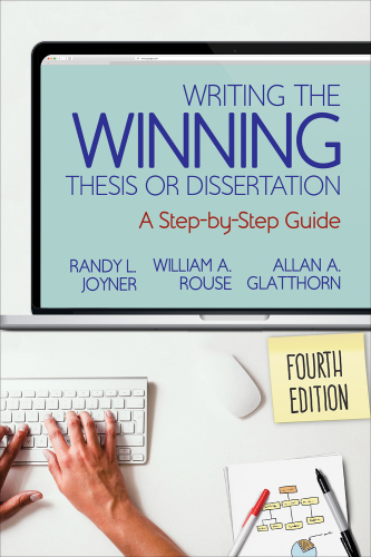 Writing the winning thesis or dissertation a step-by-step guide