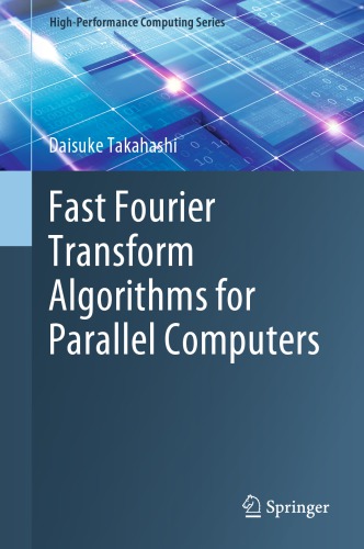 Fast Fourier transform algorithms for parallel computers