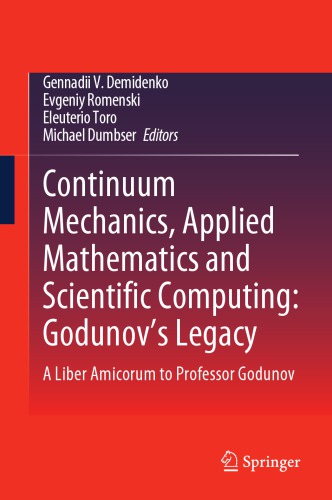 Continuum mechanics, applied mathematics and scientific computing: Godunov's legacy