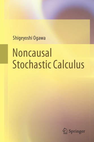 Noncausal stochastic calculus