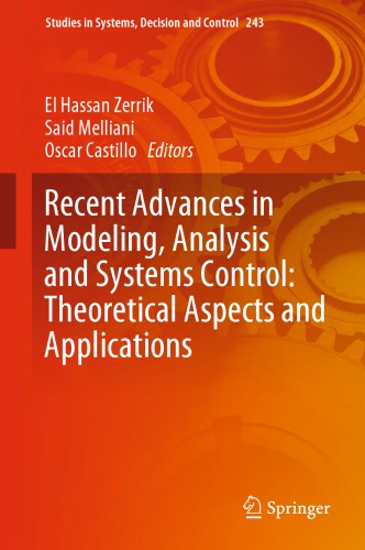 Recent advances in modeling, analysis and systems control