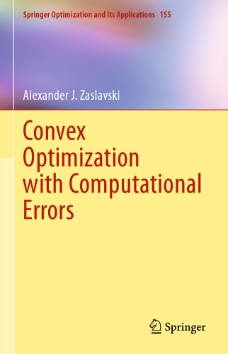 Convex optimization with computational errors