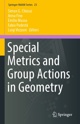 Special metrics and group actions in geometry