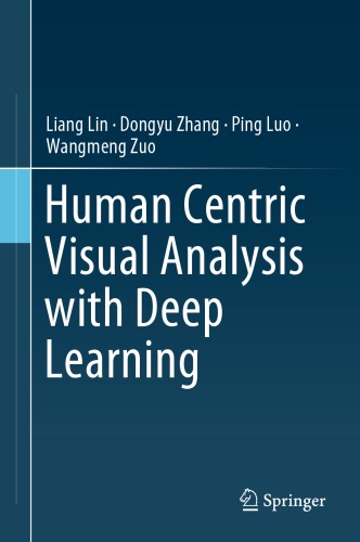 Human centric visual analysis with deep learning