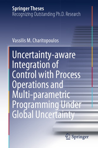 Uncertainty-aware integration of control with process operations and multi-parametric programming