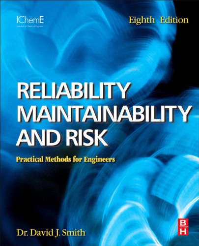 Reliability, maintainability and risk. Practical methods for engineers