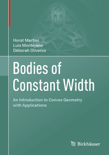 Bodies of constant width. An introduction to convex geometry with applications