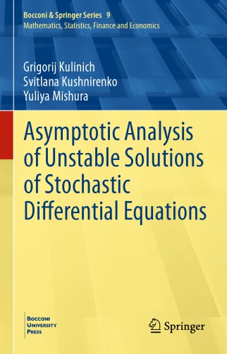 Asymptotic analysis of unstable solutions of stochastic DE