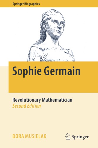 Sophie Germain. Revolutionary mathematician