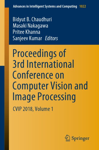 Proc. 3 inter. conf. Computer Vision and Image Processing, CVIP 2018, Vol. 1