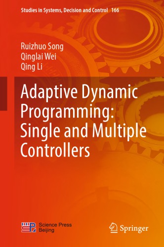 Adaptive dynamic programming: single and multiple controllers