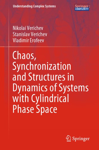 Chaos, synchronization and structures in dynamics of systems with cylindrical phase space