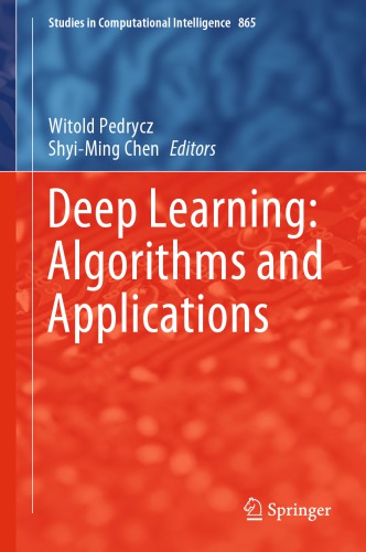 Deep learning: algorithms and applications