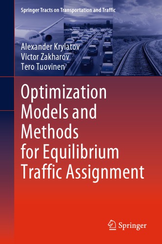Optimization models and methods for equilibrium traffic assignment