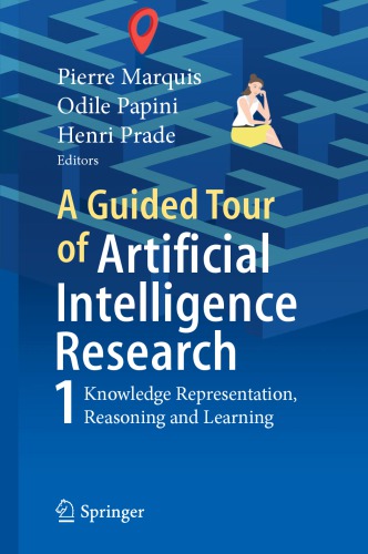 A guided tour of artificial intelligence research. Vol 1