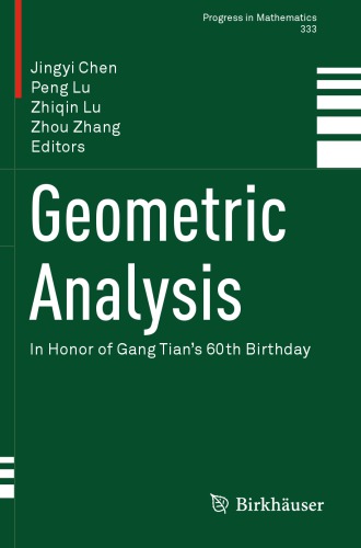 Geometric analysis. In honor of Gang Tian 60 birthday