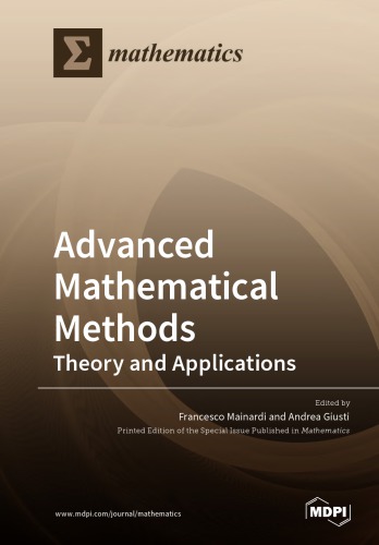 Advanced mathematical methods - theory and applications