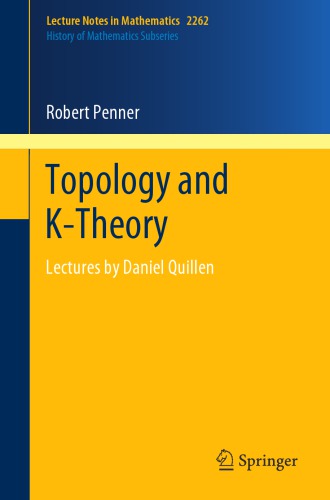 Topology and K-Theory. Lectures by Daniel Quillen