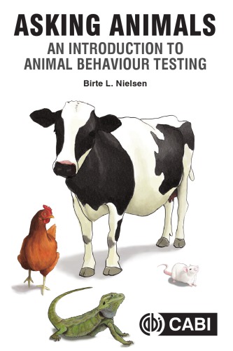 Asking animals : an introduction to animal behaviour testing