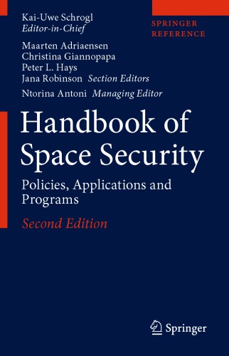 Handbook Of Space Security: Policies, Applications And Programs