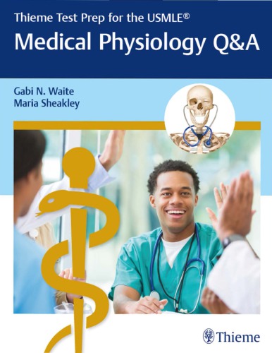 Thieme Test Prep for the USMLE®: Medical Physiology Q&A