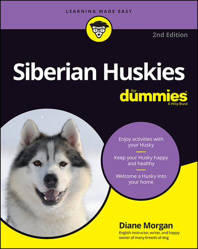 Siberian Huskies for Dummies: 2nd Edition