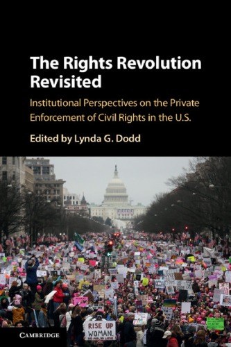 The Rights Revolution Revisited: Institutional Perspectives On The Private Enforcement Of Civil Rights In The US