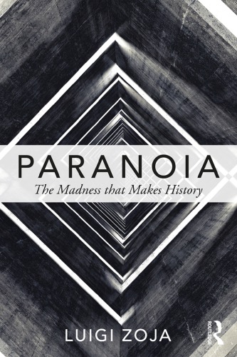 Paranoia: The Madness That Makes History