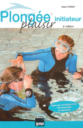 Plongée Plaisir - Initiateur