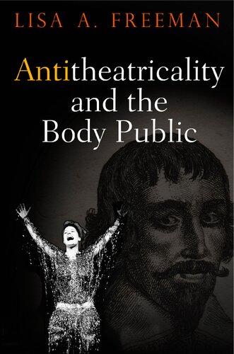 Antitheatricality and the Body Public