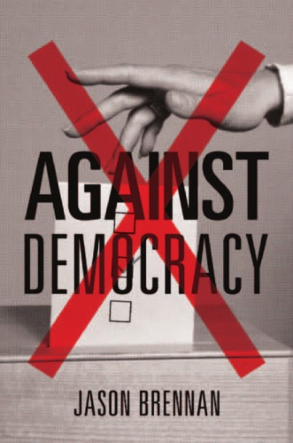 Against Democracy: New Preface