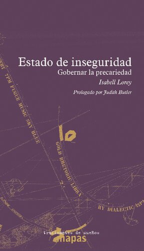 ESTADO DE INSEGURIDAD: GOBERNAR LA PRECARIEDAD (Spanish Edition)