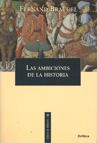 Las ambiciones de la Historia