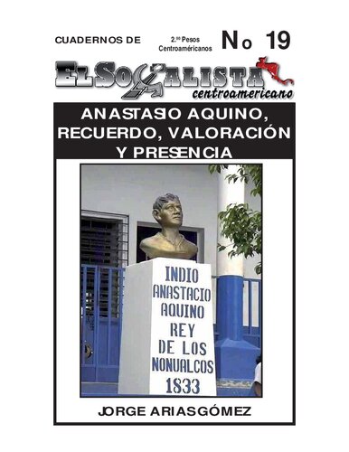 Anastasio Aquino, Recuerdo, valoración y presencia