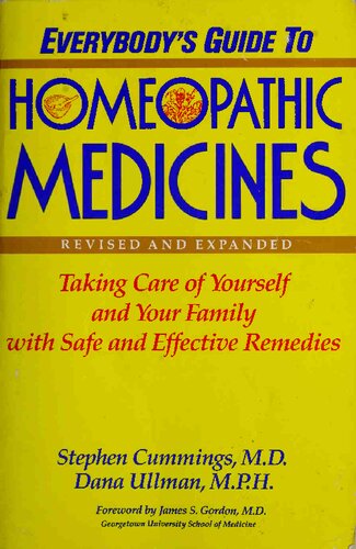 Everybody's Guide to Homeopathic Medicines (Revised and Expanded)