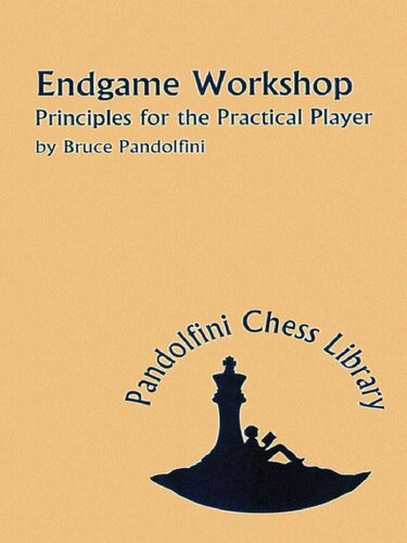 Endgame Workshop: Principles for the Practical Player