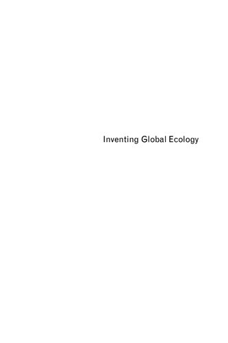Inventing Global Ecology: Tracking the Biodiversity Ideal in India, 1947-1997