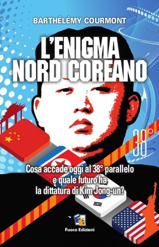 L'enigma nord-coreano. Cosa accade oggi al 38° parallelo e quale futuro ha la dittatura di Kim Jong-un