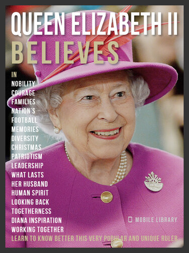 Queen Elizabeth II Believes
