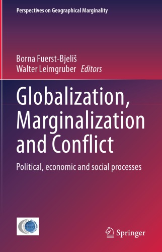 Globalization, Marginalization And Conflict: Political, Economic And Social Processes