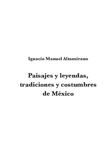 Paisajes y leyendas, tradiciones y costumbres de México