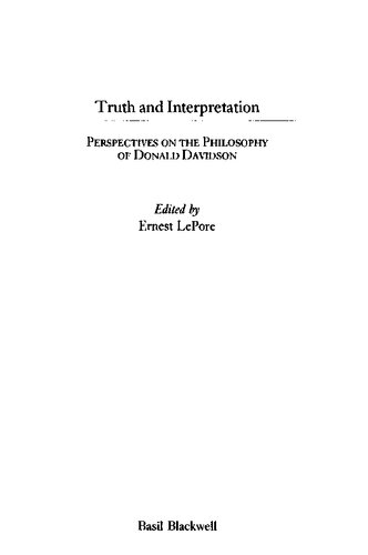 Truth and Interpretation: Perspectives on the Philosophy of Donald Davidson